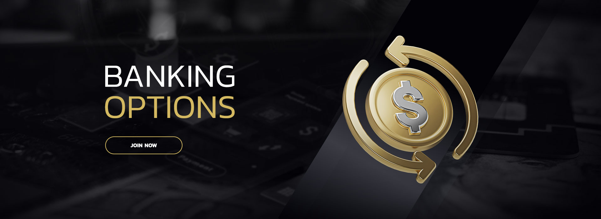 Banking Options